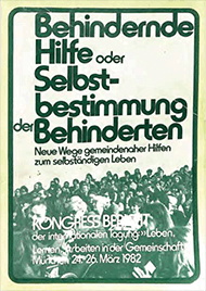 Transfer und Internationalisierung: Brosch&uuml;re zur ersten Tagung
der Selbstbestimmt-Leben-Bewegung in Westdeutschland, M&uuml;nchen 1982.